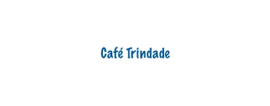 CAFÉ TRINDADE