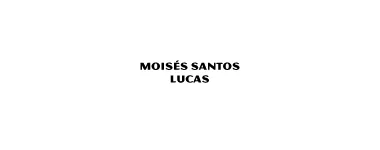 MOISÉS SANTOS LUCAS