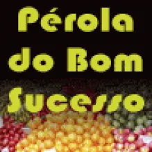 PÉROLA DO BOM SUCESSO